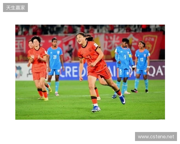 半场-U17中国女足2-0印度女足U17 黄沁怡破门刘雨希传射建功